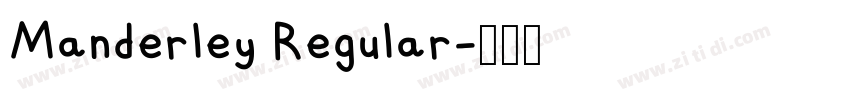 Manderley Regular字体转换 Manderley Regular字体转换